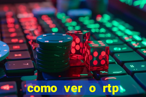 como ver o rtp dos slots